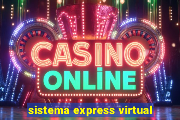 sistema express virtual